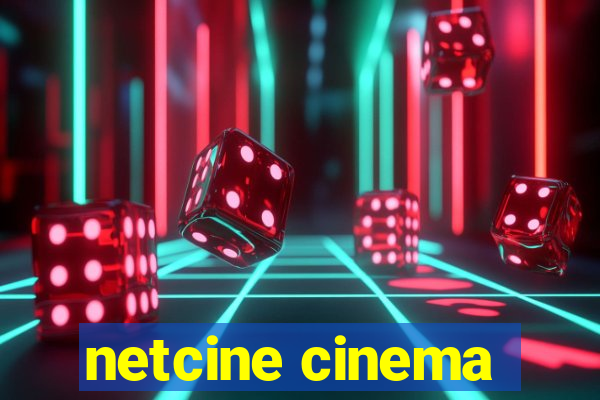 netcine cinema